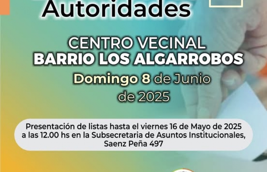 CONVOCATORIA A ELECCIONES DEL CENTRO VECINAL DE BARRIO LOS ALGARROBOS